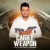 About Carry Weapon Song
